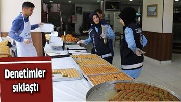 DENETİMLER SIKLAŞTI