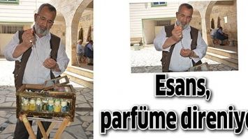 ESANS, PARF&Uuml;ME DİRENİYOR