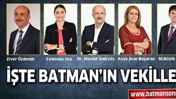 İŞTE BATMAN'IN VEKİLLERİ