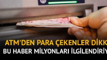 ATM'den para &ccedil;ekenler dikkat