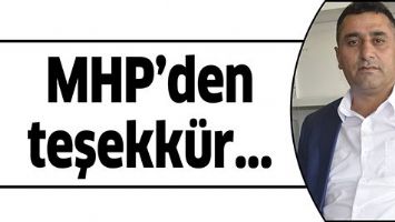 MHP&rsquo;DEN TEŞEKK&Uuml;R...