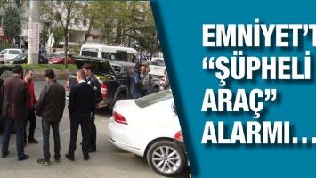 EMNİYET&rsquo;TE &ldquo;Ş&Uuml;PHELİ ARA&Ccedil;&rdquo; ALARMI&hellip;