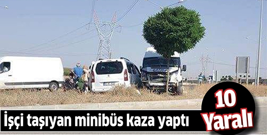 &ldquo;İŞ&Ccedil;İ TAŞIYAN MİNİB&Uuml;S KAZA YAPTI&rdquo;