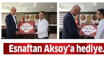 ESNAFTAN AKSOY&rsquo;A HEDİYE&hellip;