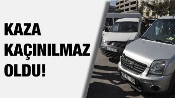 KAZA KA&Ccedil;INILMAZ OLDU!