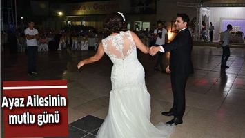 AYAZ AİLESİNİN MUTLU G&Uuml;N&Uuml;