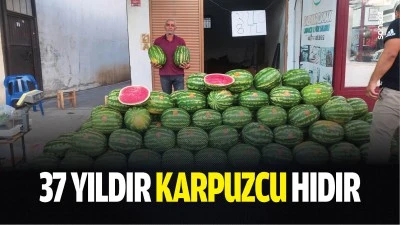 37 yıldır Karpuzcu Hıdır&hellip;