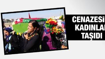 CENAZESİNİ KADINLAR TAŞIDI