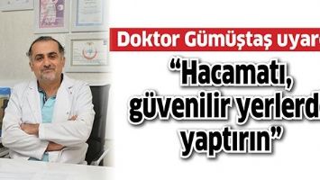 &ldquo;HACAMATI, G&Uuml;VENİLİR YERLERDE YAPTIRIN&rdquo;