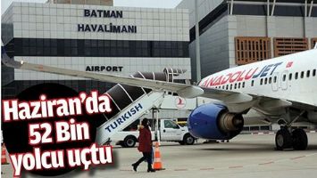 HAZİRAN&rsquo;DA 52 BİN YOLCU U&Ccedil;TU