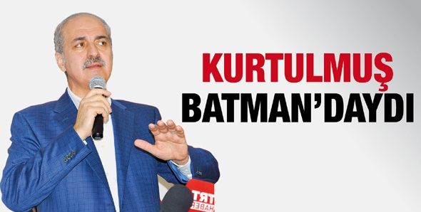 KURTULMUŞ BATMAN&rsquo;DAYDI