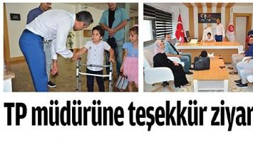 TP M&Uuml;D&Uuml;R&Uuml;NE TEŞEKK&Uuml;R ZİYARETİ