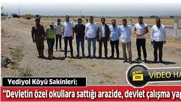 &ldquo;DEVLETİN &Ouml;ZEL OKULLARA SATTIĞI ARAZİDE, DEVLET &Ccedil;ALIŞMA YAPIYOR&rdquo;