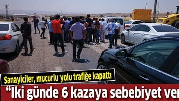 SANAYİCİLER, MUCURLU YOLU TRAFİĞE KAPATTI