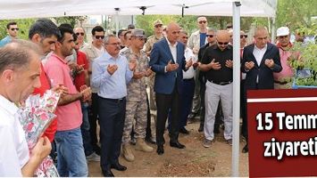 15 TEMMUZ ZİYARETİ&hellip;