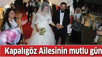 KAPALIG&Ouml;Z AİLESİNİN MUTLU G&Uuml;N&Uuml;