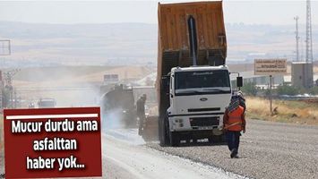 MUCUR DURDU AMA ASFALTTAN HABER YOK&hellip;