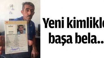 YENİ KİMLİKLER BAŞA BELA&hellip;