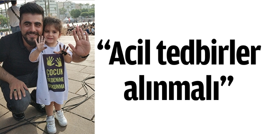 &ldquo;ACİL TEDBİRLER ALINMALI&rdquo;