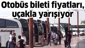 OTOB&Uuml;S BİLETİ FİYATLARI, U&Ccedil;AKLA YARIŞIYOR