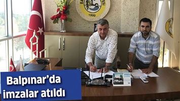 BALPINAR&rsquo;DA İMZALAR ATILDI