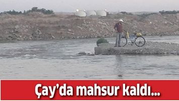 &Ccedil;AY&rsquo;DA MAHSUR KALDI&hellip;