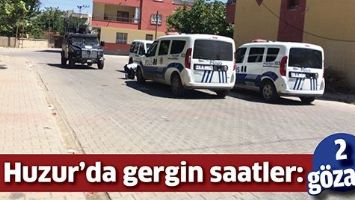 Huzur&rsquo;da gerginlik; 2 g&ouml;zaltı