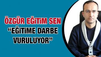 &Ouml;ZG&Uuml;R EĞİTİM SEN &ldquo;EĞİTİME DARBE VURULUYOR&rdquo;