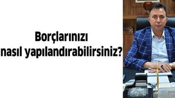 BOR&Ccedil;LARINIZI NASIL YAPILANDIRABİLİRSİNİZ?