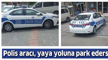 POLİS ARACI, YAYA YOLUNA PARK EDERSE&hellip;
