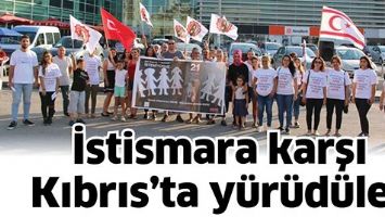 İSTİSMARA KARŞI KIBRIS&rsquo;TA Y&Uuml;R&Uuml;D&Uuml;LER