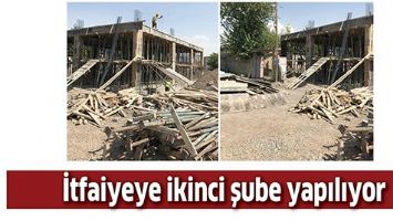 İTFAİYEYE İKİNCİ ŞUBE YAPILIYOR