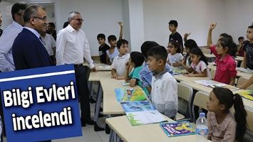 BİLGİ EVLERİ İNCELENDİ