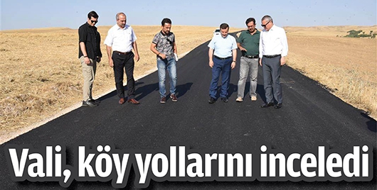 VALİ, K&Ouml;Y YOLLARINI İNCELEDİ