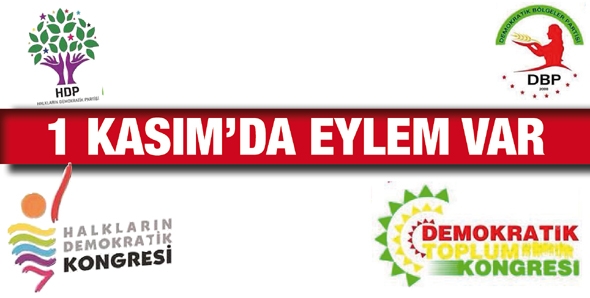 1 KASIM&rsquo;DA EYLEM VAR