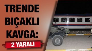 TRENDE BI&Ccedil;AKLI KAVGA: 2 YARALI