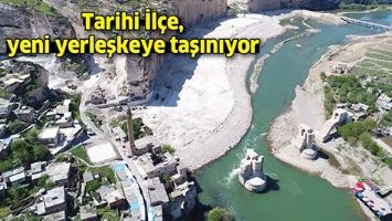 TARİHİ İL&Ccedil;E, YENİ YERLEŞKEYE TAŞINIYOR