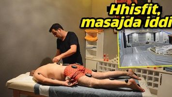 HHİSFİT, MASAJDA İDDİALI