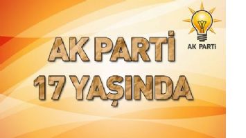 AK PARTİ 17 YAŞINDA
