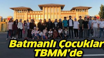 BATMANLI &Ccedil;OCUKLAR, TBMM'DE