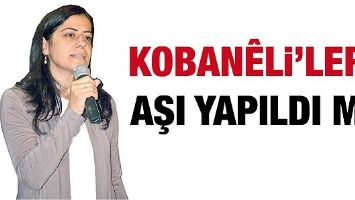 KOBAN&Ecirc;Lİ&rsquo;LERE AŞI YAPILDI MI?