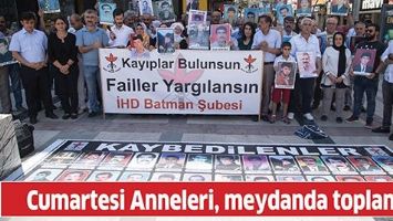 CUMARTESİ ANNELERİ, MEYDANDA TOPLANDI