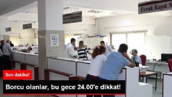 BORCU OLANLAR DİKKAT!