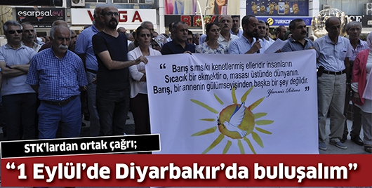 &ldquo;1 EYL&Uuml;L&rsquo;DE DİYARBAKIR&rsquo;DA BULUŞALIM&rdquo;