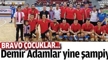 DEMİR ADAMLAR YİNE ŞAMPİYON