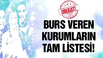 Burs Veren Kurumların Tam Listesi