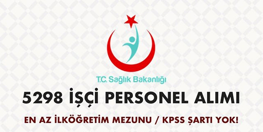 Sağlık Bakanlığı 5298 personel alımı yapacak... İşte başvuru şartları