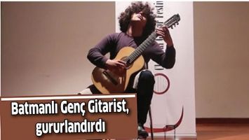 BATMANLI GEN&Ccedil; GİTARİST, GURURLANDIRDI