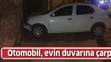 OTOMOBİL, EVİN DUVARINA &Ccedil;ARPTI