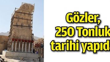 G&Ouml;ZLER, 250 TONLUK TARİHİ YAPIDA